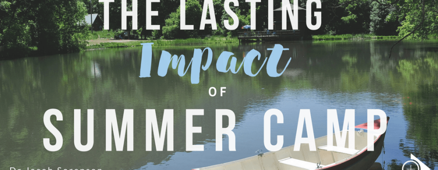 The Lasting Impact of Summer Camp