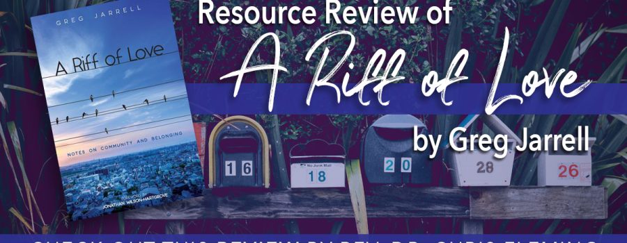 Resource Review: A Riff of Love: Notes On Community and Belonging